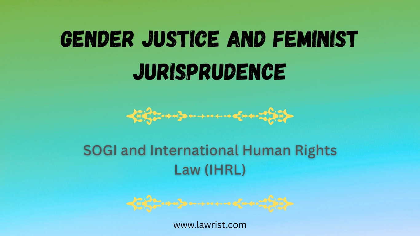 SOGI and International Human Rights Law (IHRL) | Gender Justice and Feminist Jurisprudence